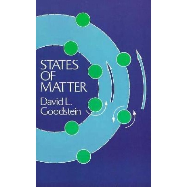 States of Matter, David L. Goodstein (Author)