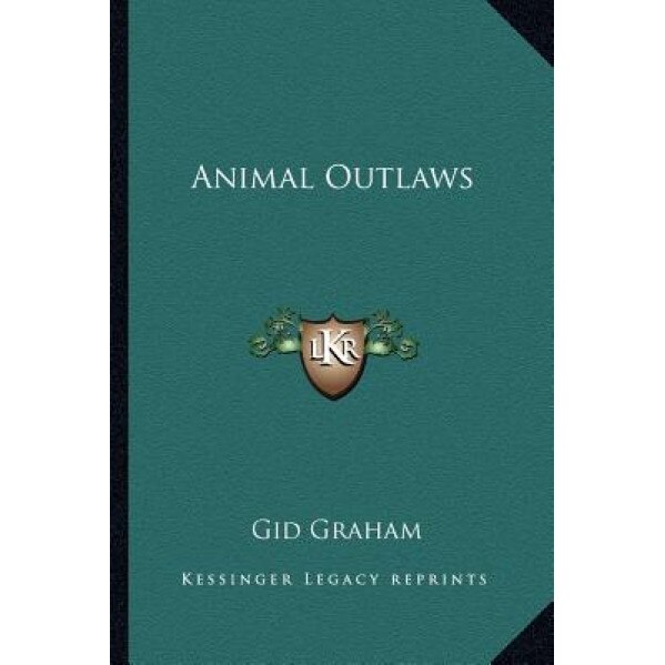 Animal Outlaws, Gid Graham (Author)