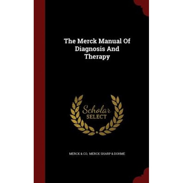The Merck Manual of Diagnosis and Therapy, Merck &. Co (Author)