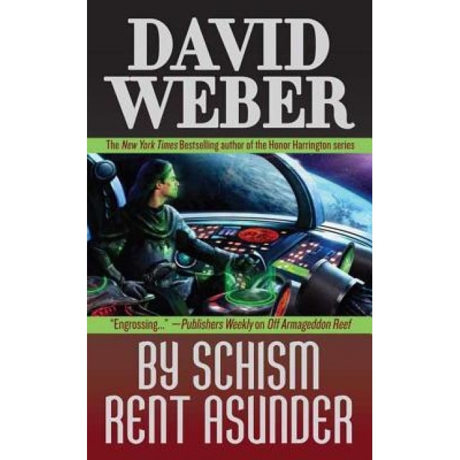 By Schism Rent Asunder, David Weber