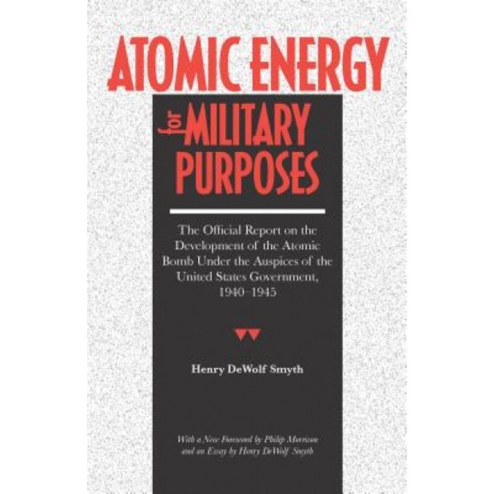 Atomic Energy for Military Purposes, Henry D. Smyth (Author)