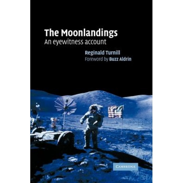The Moonlandings: An Eyewitness Account, Reginald Turnill (Author)