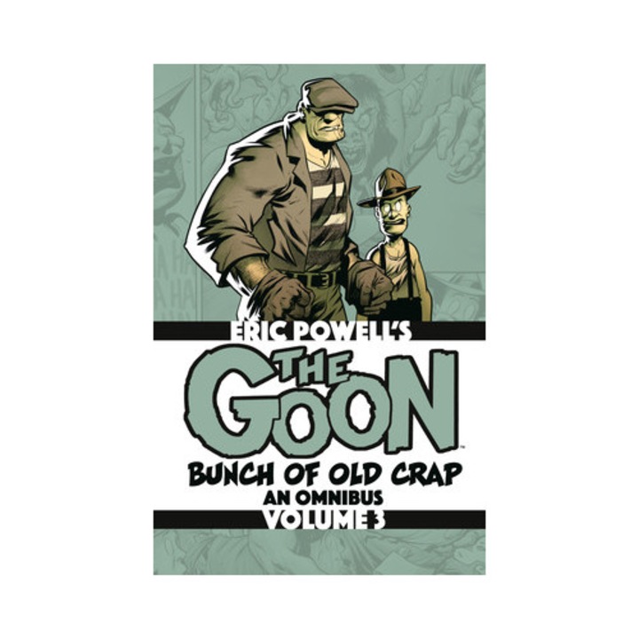The Goon: Bunch of Old Crap Omnibus Volume 3