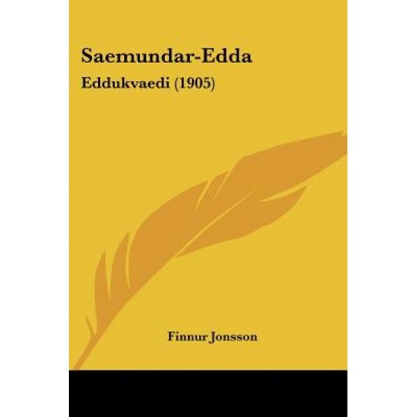 Saemundar-Edda: Eddukvaedi (1905), Finnur Jonsson (Author)