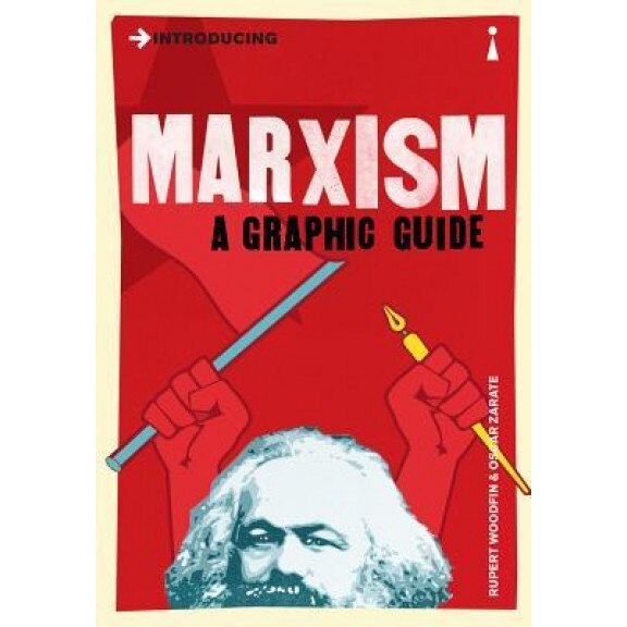 Introducing Marxism: A Graphic Guide, Rupert Woodfin
