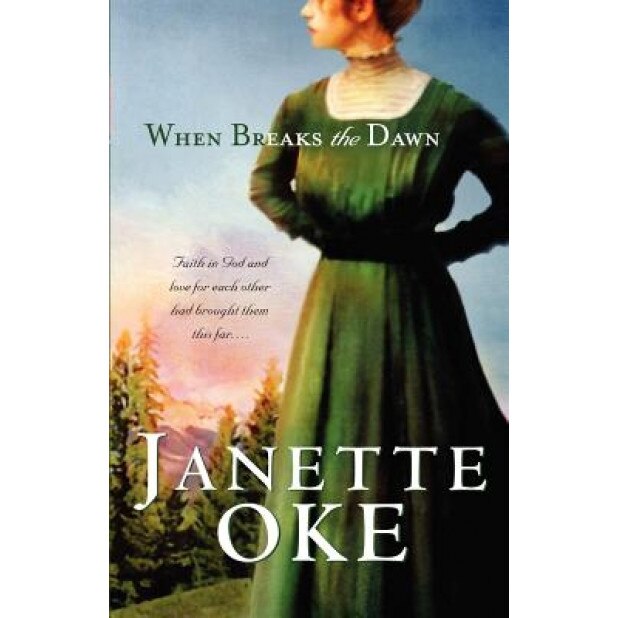 When Breaks the Dawn, Janette Oke (Author)