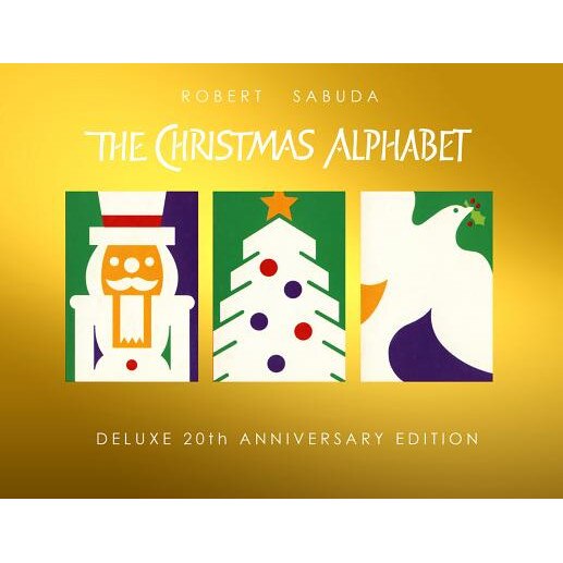 Christmas Alphabet: 20th Anniversary, Robert Sabuda (Author)