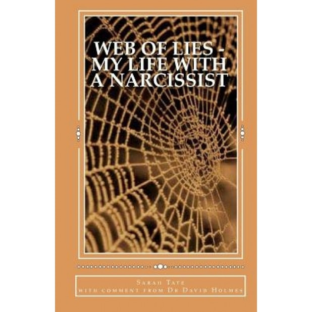 Web of Lies - My Life with a Narcissist, Sarah Tate (Author)