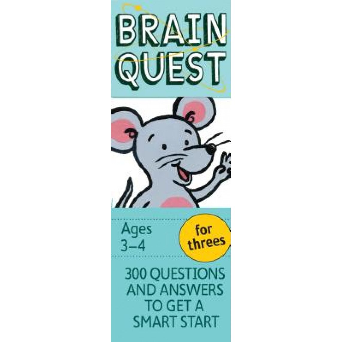 Brain Quest for Threes, Revised 4th Edition: 300 Questions and Answers to Get a Smart Start, Chris Welles Feder (Author)