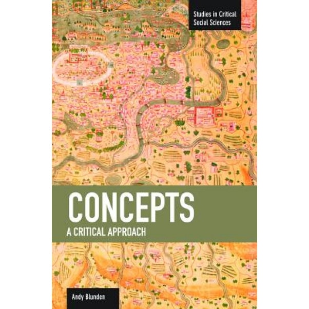 Concepts: A Critical Approach, Andy Blunden (Author)