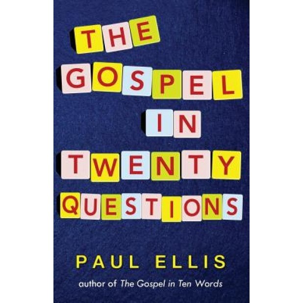 The Gospel in Twenty Questions, Paul Ellis (Author)