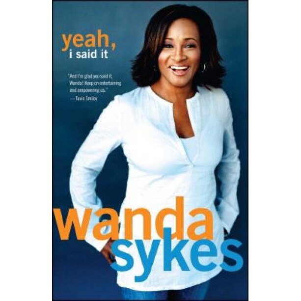 Yeah, I Said It, Wanda Sykes (Author)