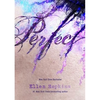 Perfect, Ellen Hopkins (Author) Perfect, Ellen Hopkins (Author)