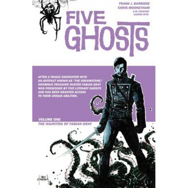 Five Ghosts Volume 1: The Haunting of Fabian Gray, Frank J. Barbiere (Author)