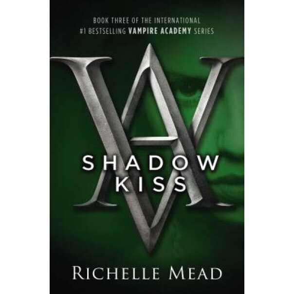 Shadow Kiss, Richelle Mead