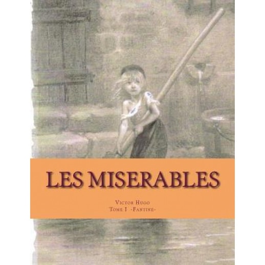 Les Miserables: Fantine, MR Victor Hugo (Author)