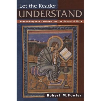 Let the Reader Understand, Robert M. Fowler (Author) Let the Reader Understand, Robert M. Fowler (Author)