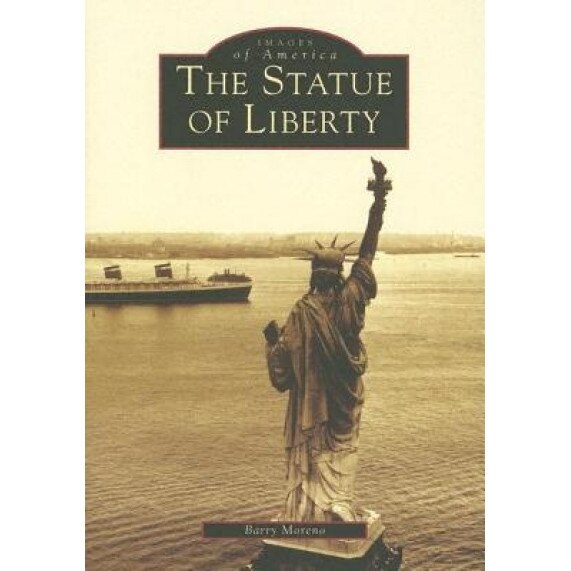 The Statue of Liberty, Barry Moreno (Author)