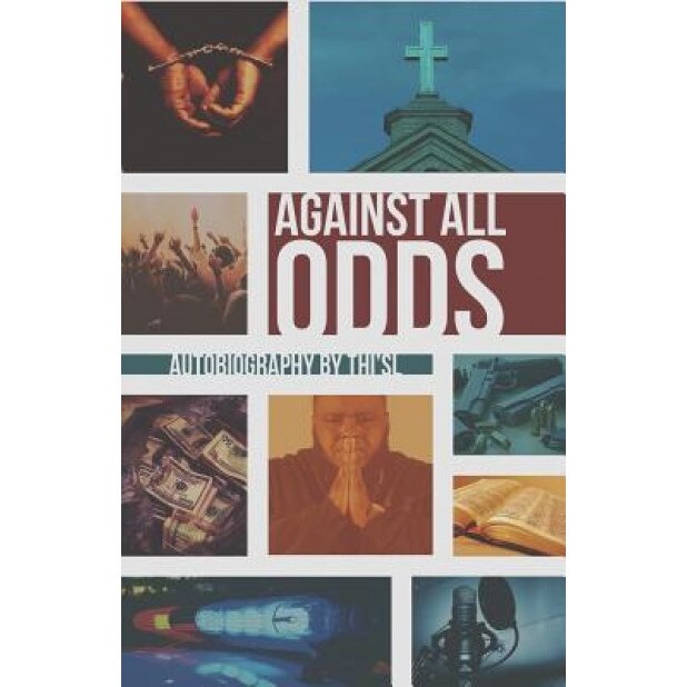 Against All Odds, Travis Thi'sl Tyler (Author)