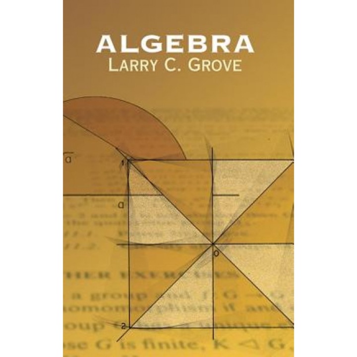 Algebra, Larry C. Grove (Author)