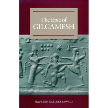 The Epic of Gilgamesh, Maureen Gallery Kovacs The Epic of Gilgamesh, Maureen Gallery Kovacs