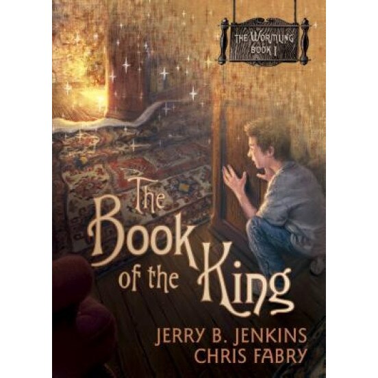 The Book of the King, Jerry B. Jenkins, Chris Fabry