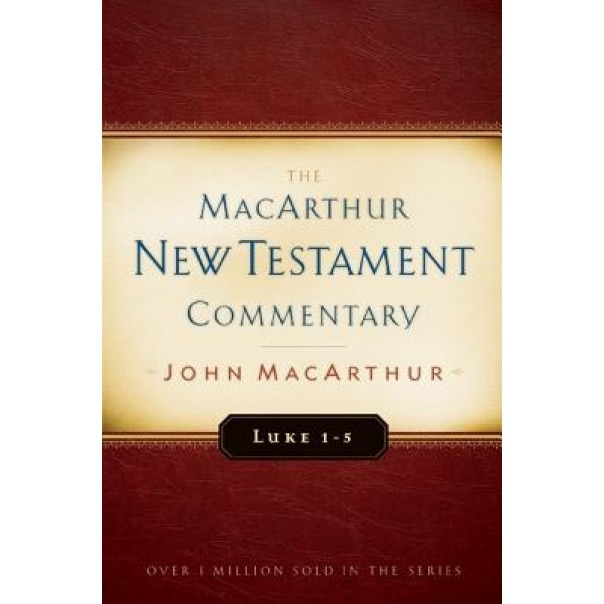 Luke 1-5, John MacArthur (Author)