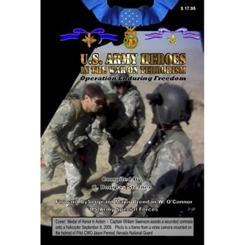 Army Heroes in the War on Terrorism: Operation Enduring Freedom, C. Douglas Sterner (Author) Army Heroes in the War on Terrorism: Operation Enduring Freedom, C. Douglas Sterner (Author)