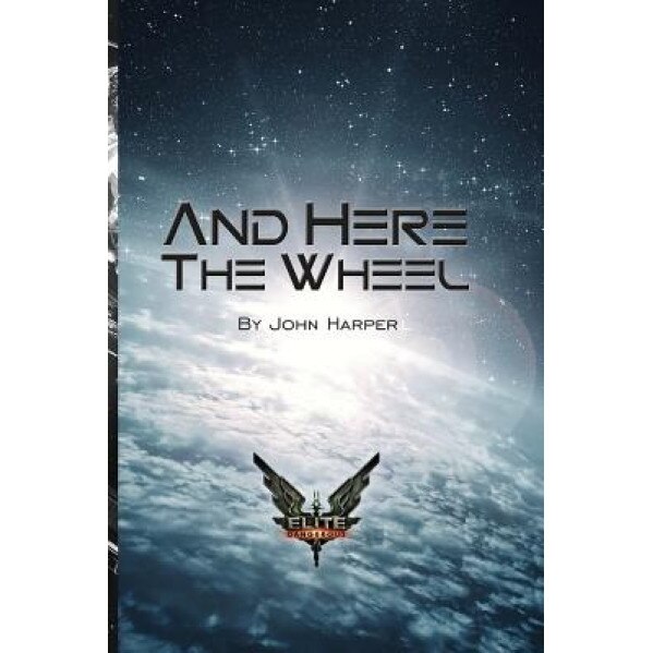 And Here the Wheel, MR John Harper (Author)