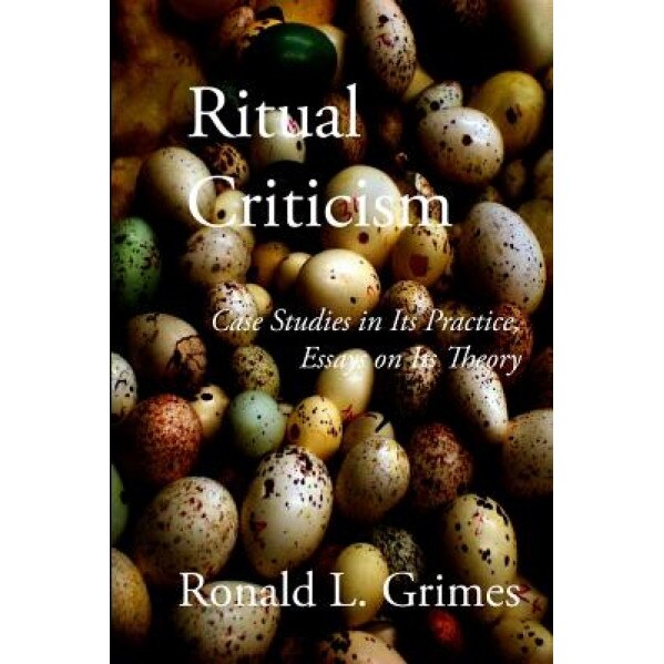 Ritual Criticism, Ronald L. Grimes (Author)