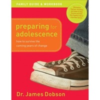 preparing for adolescence family guide and workbook how to survive the coming years of change james c dobson author imagen 13_0_
0