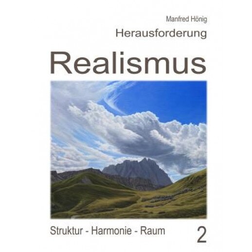 Realismus II: Struktur - Harmonie - Raum, Manfred Hoenig (Author)