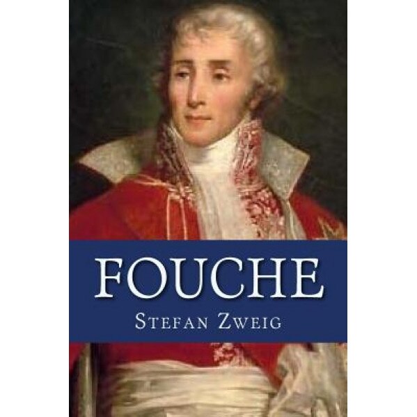 Fouche, Stefan Zweig (Author)