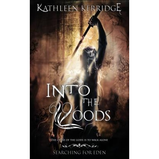 Into the Woods: Searching for Eden #1, Kathleen Kerridge (Author)