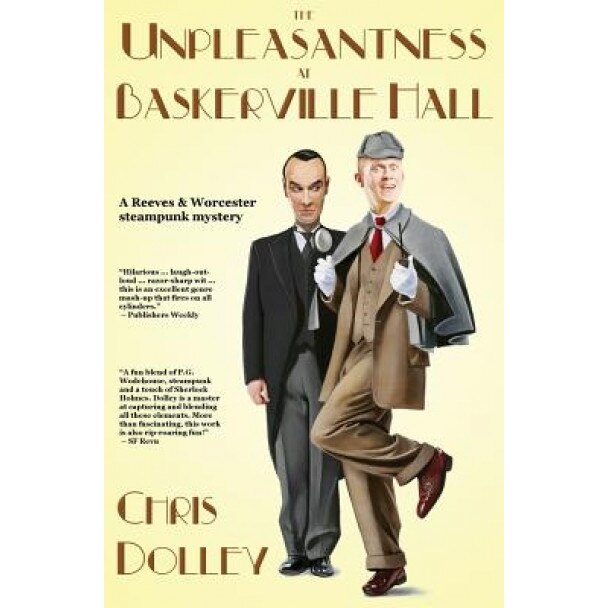 The Unpleasantness at Baskerville Hall, Chris Dolley (Author)