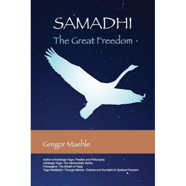 Samadhi the Great Freedom, Gregor Maehle (Author)