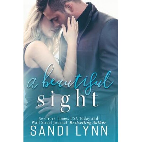 A Beautiful Sight, Sandi Lynn (Author)