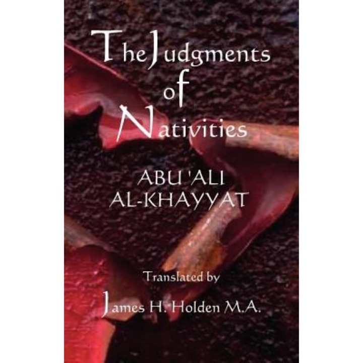 The Judgments of Nativities - Ali Al-Khayyat Abu Ali Al-Khayyat (Author)