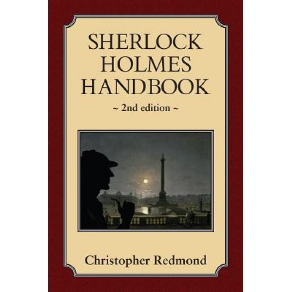 Sherlock Holmes Handbook, Christopher Redmond (Author)