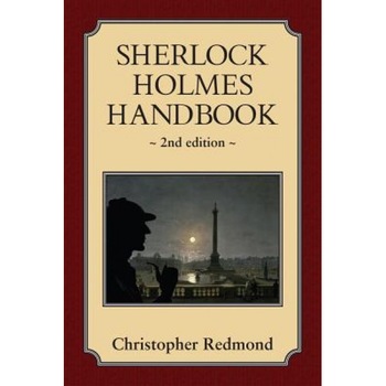Sherlock Holmes Handbook, Christopher Redmond (Author) Sherlock Holmes Handbook, Christopher Redmond (Author)