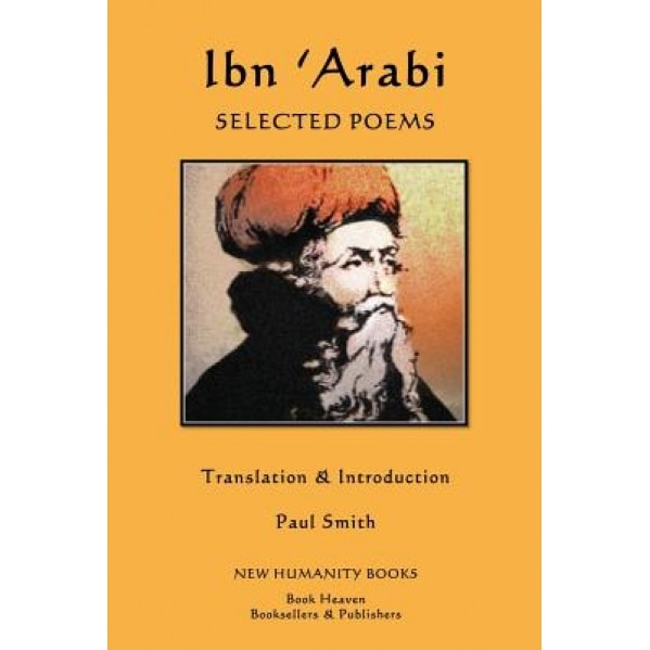 Ibn 'Arabi: Selected Poems, Ibn 'Arabi (Author)