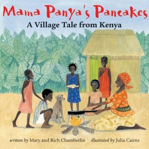 Mama Panya's Pancakes: A Village Tale from Kenya, Richard Chamberlin (Author)