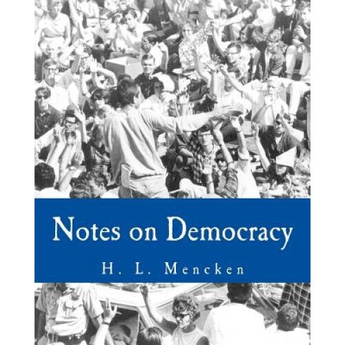 Notes on Democracy, H. L. Mencken (Author)