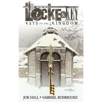 Keys to the Kingdom, Joe Hill (Author) Keys to the Kingdom, Joe Hill (Author)