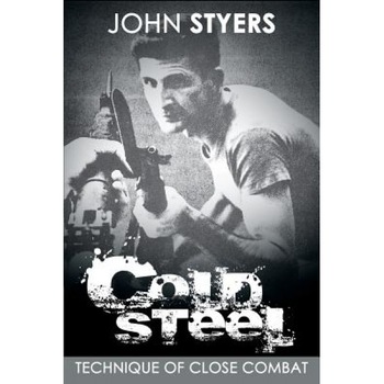Cold Steel, John Styers (Author) Cold Steel, John Styers (Author)
