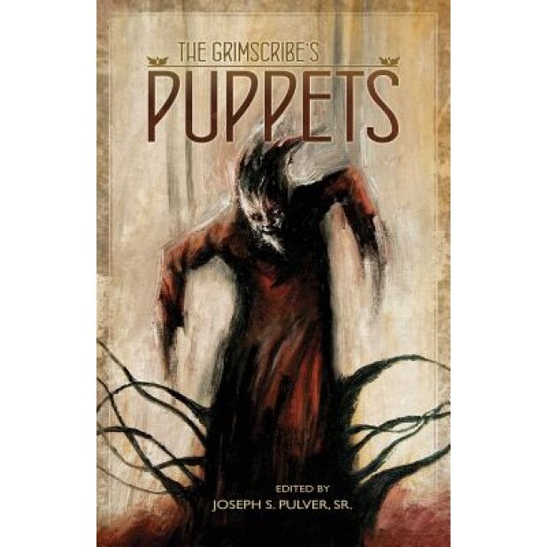 The Grimscribe's Puppets, Joe Pulver (Editor)