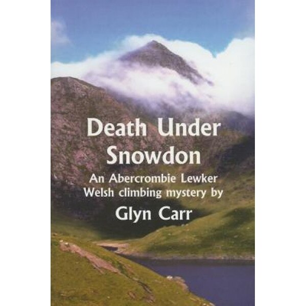 Death Under Snowdon, Glyn Carr (Author)