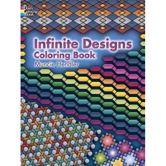 Infinite Designs Coloring Book, Muncie Hendler