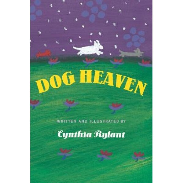 Dog Heaven, Cynthia Rylant