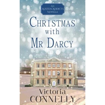 Christmas with MR Darcy, Victoria Connelly (Author) Christmas with MR Darcy, Victoria Connelly (Author)